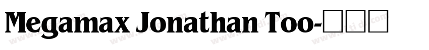 Megamax Jonathan Too字体转换